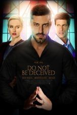 Nonton Streaming Download Drama Do Not Be Deceived (2018) Subtitle Indonesia