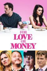 Nonton Streaming Download Drama For Love or Money (2019) gt Subtitle Indonesia