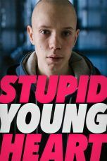 Nonton Streaming Download Drama Stupid Young Heart (2019) Subtitle Indonesia