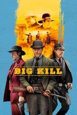 Nonton Streaming Download Drama Big Kill (2018) Subtitle Indonesia