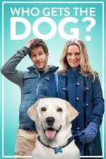 Nonton Streaming Download Drama Who Gets the Dog? (2016) Subtitle Indonesia