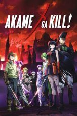 Nonton Streaming Download Drama Akame ga Kill! (2014) Subtitle Indonesia