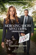 Nonton Streaming Download Drama Morning Show Mysteries: A Murder in Mind (2019) Subtitle Indonesia