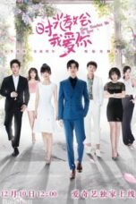 Nonton Streaming Download Drama Nonton Time Teaches Me to Love (2018) Sub Indo Subtitle Indonesia