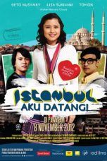 Nonton Streaming Download Drama Istanbul Aku Datang (2012) Subtitle Indonesia