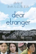 Nonton Streaming Download Drama Dear Etranger (2017) jf Subtitle Indonesia