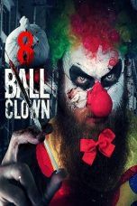 Nonton Streaming Download Drama 8 Ball Clown (2018) Subtitle Indonesia