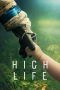 Nonton Streaming Download Drama High Life (2018) jf Subtitle Indonesia