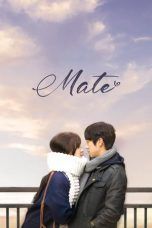 Nonton Streaming Download Drama Mate (2019) Subtitle Indonesia