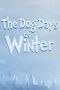 Nonton Streaming Download Drama The Dog Days of Winter (2019) Subtitle Indonesia