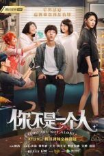 Nonton Streaming Download Drama You are not Alone (2019) Subtitle Indonesia