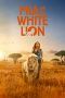 Nonton Streaming Download Drama Mia and the White Lion (2018) jf Subtitle Indonesia