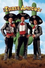 Nonton Streaming Download Drama ¡Three Amigos! (1986) jf Subtitle Indonesia