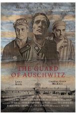 Nonton Streaming Download Drama The Guard of Auschwitz (2018) jf Subtitle Indonesia