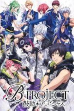 Nonton Streaming Download Drama B-Project: Kodou*Ambitious (2016) Subtitle Indonesia