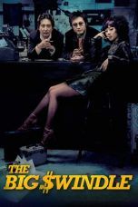 Nonton Streaming Download Drama The Big Swindle (2004) Subtitle Indonesia