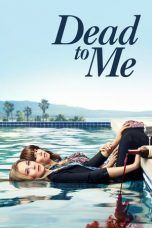 Nonton Streaming Download Drama Dead to Me Season 01 (2019) Subtitle Indonesia