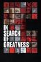 Nonton Streaming Download Drama Nonton In Search of Greatness (2018) Sub Indo jf Subtitle Indonesia