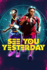 Nonton Streaming Download Drama See You Yesterday (2019) jf Subtitle Indonesia