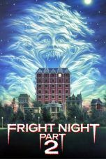 Nonton Streaming Download Drama Fright Night Part 2 (1988) jf Subtitle Indonesia