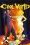 Nonton Streaming Download Drama Cool World (1992) jf Subtitle Indonesia