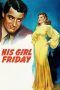 Nonton Streaming Download Drama His Girl Friday (1940) jf Subtitle Indonesia