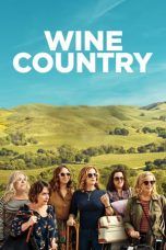 Nonton Streaming Download Drama Wine Country (2019) Subtitle Indonesia