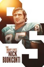 Nonton Streaming Download Drama The Many Lives of Nick Buoniconti (2019) Subtitle Indonesia