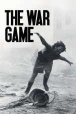 Nonton Streaming Download Drama The War Game (1965) jf Subtitle Indonesia