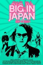 Nonton Streaming Download Drama Big in Japan (2014) Subtitle Indonesia