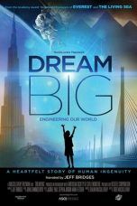 Nonton Streaming Download Drama Dream Big: Engineering Our World (2017) Subtitle Indonesia