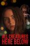 Nonton Streaming Download Drama All Creatures Here Below (2019) jf Subtitle Indonesia