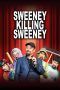 Nonton Streaming Download Drama Sweeney Killing Sweeney (2018) jf Subtitle Indonesia