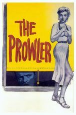 Nonton Streaming Download Drama The Prowler (1951) Subtitle Indonesia