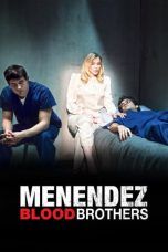 Nonton Streaming Download Drama Menendez: Blood Brothers (2017) Subtitle Indonesia