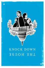 Nonton Streaming Download Drama Knock Down the House (2019) Subtitle Indonesia