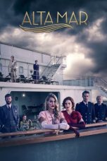 Nonton Streaming Download Drama High Seas (Alta Mar) (2019) Subtitle Indonesia