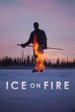 Nonton Streaming Download Drama Ice on Fire (2019) Subtitle Indonesia