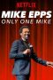 Nonton Streaming Download Drama Mike Epps: Only One Mike (2019) jf Subtitle Indonesia