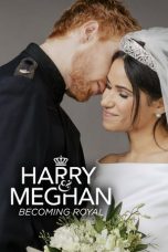 Nonton Streaming Download Drama Harry & Meghan: Becoming Royal (2019) Subtitle Indonesia