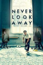 Nonton Streaming Download Drama Never Look Away (2018) jf Subtitle Indonesia