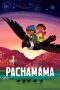 Nonton Streaming Download Drama Pachamama (2018) jf Subtitle Indonesia