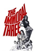 Nonton Streaming Download Drama The Immoral Three (1975) Subtitle Indonesia