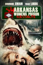 Nonton Streaming Download Drama Sharkansas Women’s Prison Massacre (2015) jf Subtitle Indonesia