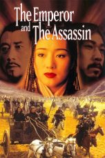 Nonton Streaming Download Drama The Emperor and the Assassin (1998) gt Subtitle Indonesia