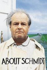 Nonton Streaming Download Drama About Schmidt (2002) jf Subtitle Indonesia