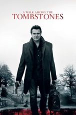 Nonton Streaming Download Drama Nonton A Walk Among the Tombstones (2014) Sub Indo jf Subtitle Indonesia