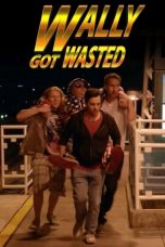 Nonton Streaming Download Drama Wally Got Wasted (2019) gt Subtitle Indonesia