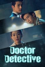 Nonton Streaming Download Drama Doctor Detective (2019) Subtitle Indonesia