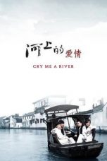 Nonton Streaming Download Drama Cry Me a River (2008) Subtitle Indonesia